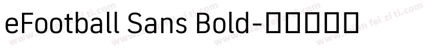 eFootball Sans Bold字体转换